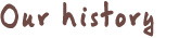 Header - Our history